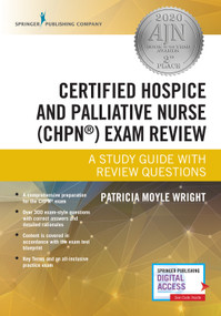 Certified Hospice and Palliative Nurse (CHPN) Exam Review (A Study Guide with Review Questions) by Patricia Moyle Wright, 9780826119698