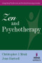 Zen and Psychotherapy (Integrating Traditional and Nontraditional Approaches) by Christopher J. Mruk, Joan Hartzell, 9780826120359