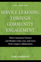 Service-Learning Through Community Engagement (What Community Partners and Members Gain, Lose, and Learn From Campus Collaborations) by Lori Gardinier, 9780826126221