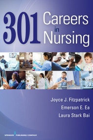 301 Careers in Nursing by Joyce J. Fitzpatrick, Emerson Ea, Laura Stark Bai, 9780826133069