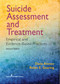 Suicide Assessment and Treatment (Empirical and Evidence-Based Practices) by Dana Alonzo, Robin E. Gearing, 9780826135148