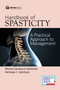 Handbook of Spasticity (A Practical Approach to Management) by Monica Verduzco-Gutierrez, Nicholas C. Ketchum, 9780826139740