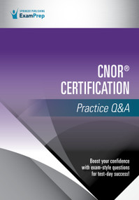 CNOR® Certification Practice Q&A by Springer Publishing Company, 9780826145574