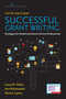 Successful Grant Writing (Strategies for Health and Human Service Professionals) by Laura N. Gitlin, Ann Kolanowski, Kevin J. Lyons, 9780826148032