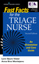 Fast Facts for the Triage Nurse, Second Edition (An Orientation and Care Guide) by Lynn Sayre Visser, Anna Sivo Montejano, 9780826148292