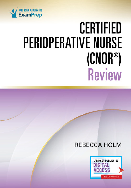 Certified Perioperative Nurse (CNOR®) Review by Rebecca Holm, 9780826150646