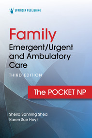 Family Emergent/Urgent and Ambulatory Care (The Pocket NP) by Sheila Sanning Shea, Karen Sue Hoyt, 9780826151919