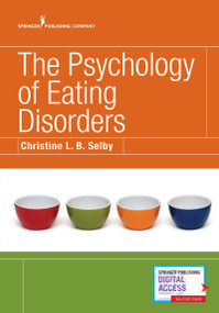 The Psychology of Eating Disorders by Christine L.B. Selby, Christine Selby, 9780826155016