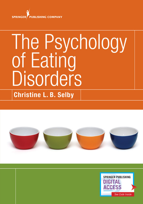 The Psychology of Eating Disorders by Christine L.B. Selby, Christine Selby, 9780826155016