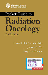 Pocket Guide to Radiation Oncology by Daniel Chamberlain, James B. Yu, Roy H. Decker, 9780826155139
