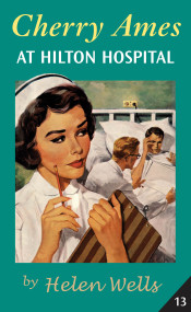 Cherry Ames at Hilton Hospital by Helen Wells, 9780826155832