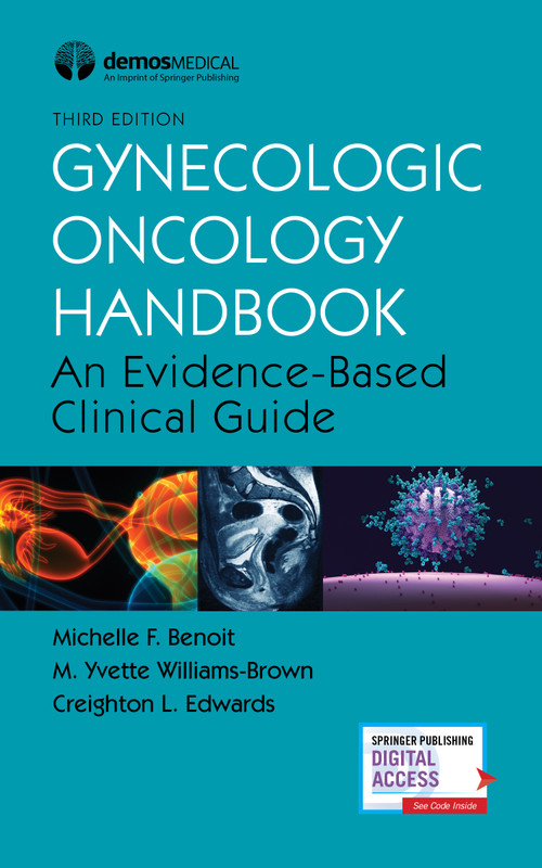 Gynecologic Oncology Handbook (An Evidence-Based Clinical Guide) by Michelle Benoit, Michelle F. Benoit, M. Yvette Williams-Brown, Creighton Edwards, Creighton L. Edwards, 9780826155979