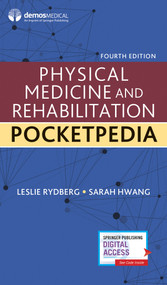 Physical Medicine and Rehabilitation Pocketpedia by Leslie Rydberg, Sarah Hwang, 9780826156273
