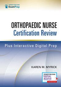 Orthopaedic Nurse Certification Review by Karen M. Myrick, 9780826156518