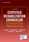 Certified Rehabilitation Counselor Examination Preparation, Third Edition by Fong Chan, Malachy Bishop, Julie A. Chronister, Eun-Jeong Lee, Chung-Yi Chiu, 9780826158246
