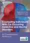 Counseling Individuals With Co-Occurring Addictive and Mental Disorders (A Comprehensive Approach) by Reginald W. Holt, Regina R. Moro, 9780826158413