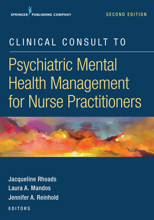 Clinical Consult to Psychiatric Mental Health Management for Nurse Practitioners - 9780826161833 - 9780826161833 by Jacqueline Rhoads, 9780826161833