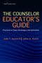 The Counselor Educator's Guide (Practical In-Class Strategies and Activities) by Jude Austin, Julius Austin, 9780826162212