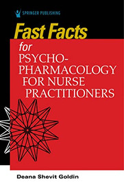 Fast Facts for Psychopharmacology for Nurse Practitioners by Deana Shevit Goldin, 9780826162632