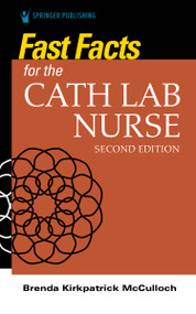Fast Facts for the Cath Lab Nurse by Brenda McCulloch, 9780826162892