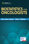 Biostatistics for Oncologists by Kara-Lynne Leonard, Adam Sullivan, 9780826168580