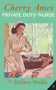 Cherry Ames, Private Duty Nurse by Helen Wells, 9780826168931