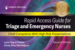 Rapid Access Guide for Triage and Emergency Nurses (Chief Complaints with High-Risk Presentations) by Lynn Sayre Visser, Anna Sivo Montejano, 9780826169754