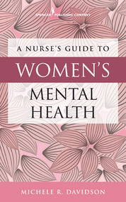 A Nurse's Guide to Women's Mental Health by Michele R. Davidson, 9780826171139