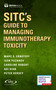 SITC's Guide to Managing Immunotherapy Toxicity by Marc Ernstoff, Igor Puzanov, Caroline Robert, Adi Diab, Peter Hersey, 9780826172143