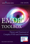 EMDR Toolbox (Theory and Treatment of Complex PTSD and Dissociation) by James Knipe, 9780826172556