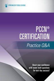 PCCN® Certification Practice Q&A by Springer Publishing Company, 9780826173935