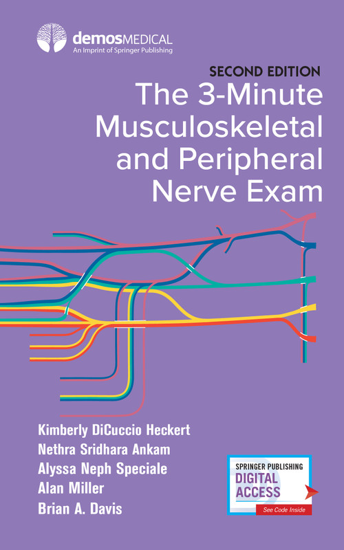 The 3-Minute Musculoskeletal and Peripheral Nerve Exam by Kimberly DiCuccio Heckert, Nethra S. Ankam, Alan Miller, Alyssa Speciale, Brian Davis, 9780826177421