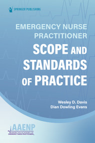 Emergency Nurse Practitioner Scope and Standards of Practice by Wesley Davis, Dian Evans, 9780826178473