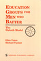 Education Groups for Men Who Batter (The Duluth Model) by Ellen Pence, Michael Paymar, 9780826179906
