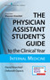 The Physician Assistant Student's Guide to the Clinical Year: Internal Medicine (With Free Online Access!) by David Knechtel, Deborah Opacic, Maureen A. Knechtel, 9780826195234