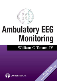 Ambulatory EEG Monitoring by William O. Tatum, 9781620701010