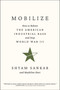 Mobilize (How to Reboot the American Industrial Base and Stop World War III) by Shyam Sankar, Madeline Hart, 9798895655160