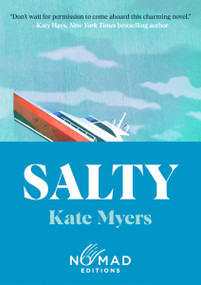 Salty (Nomad Edition) (A Novel) by Kate Myers, 9780063509498