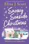 A Snowy Seaside Christmas (An uplifting and heartwarming page-turner to escape with) by Eliza J Scott, 9781837000302
