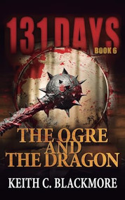 The Ogre and the Dragon by Keith C. Blackmore, 9781039492035