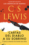 Cartas del diablo a su sobrino (Lo que el enemigo no quiere que sepas) (Spanish Edition) by C. S. Lewis, 9781400351459