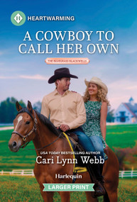 A Cowboy to Call Her Own (A Clean and Uplifting Romance) by Cari Lynn Webb, 9781335605139