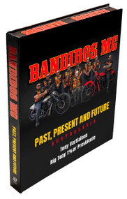 Bandidos Past, Present and Future by Tony Vartiainen, 9781760796792