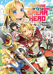 The Reprise of the Spear Hero Volume 1 (Light Novel) by Aneko Yusagi, 9781642730036