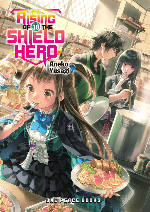 The Rising of the Shield Hero Volume 18 (Light Novel) by Aneko Yusagi, 9781642730821