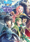 The Rising of the Shield Hero Volume 6 (Light Novel) by Aneko Yusagi, 9781935548560