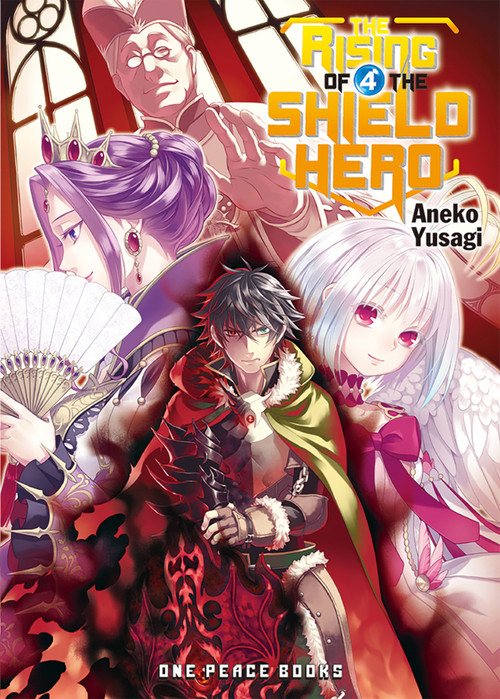 The Rising of the Shield Hero Volume 4 (Light Novel) by Aneko Yusagi, 9781935548652