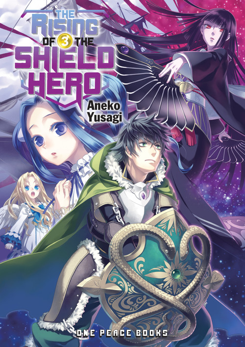 The Rising of the Shield Hero Volume 3 (Light Novel) by Aneko Yusagi, 9781935548669