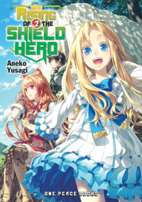 The Rising of the Shield Hero Volume 2 (Light Novel) by Aneko Yusagi, 9781935548782