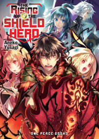 The Rising of the Shield Hero Volume 9 (Light Novel) by Aneko Yusagi, 9781944937256